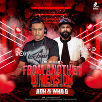 From Another Dimension Vol.3 (Valentines Edition) - ROH &amp; WHO D