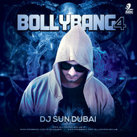 Bolly Bang Vol.4 - DJ Sun Dubai