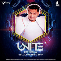 Unite The Album (Collaboration 2017) By Deejay Vijay  Ft. Various Artist