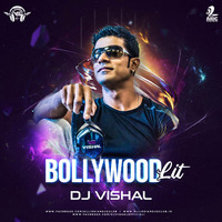 Bollywood Lit Vol.1 - DJ Vishal 