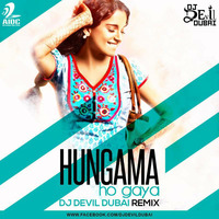 Hungama Ho Gaya - DJ Devil Dubai Remix by AIDC