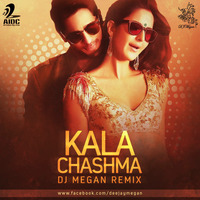 Kala Chasma - DJ Megan Remix by AIDC