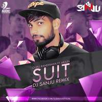 Suit - Guru Randhawa Ft Arjun - DJ Sanju Remix by AIDC