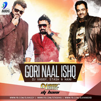 Gori Naal Ishq - DJ Vaggy,Stash &amp; Hani by AIDC