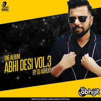 The Album &quot;Abhi Desi Vol.3&quot; By DJ Abhijit