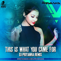 TIWYCF - DJ Priyanka Remix by AIDC