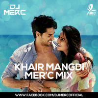 Khair Mangdi - Mer'c Mix by AIDC
