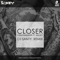 Closer - DJ Santy Mix by AIDC