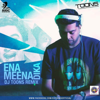 Ena Meena Deeka - DJ Toons Remix by AIDC