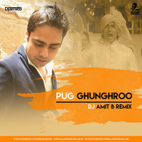 Pag Ghungroo - Sound Of 2017 - DJ AMIT B Remix by AIDC