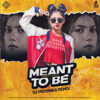 Ment To Be - DJ Priyanka Remix by AIDC