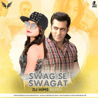 Swag Se Swagat - DJ Hims Remix by AIDC