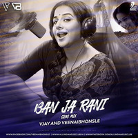 Ban Ja Rani (Club Mix) - Vjay and Veenai Bhonsle by AIDC
