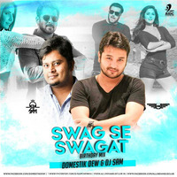 Swag Se Swagat - Domestik Dew &amp; DJ SaM (Salman Khan Birthday Mix) by AIDC