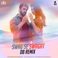 Swag Se Swagat - db Remix by AIDC