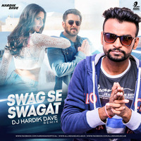 Swag Se Swagat - DJ Hardik Dave Remix by AIDC