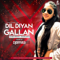Dil Diyan Gallan (Cover Version) - Gauri Amit B - Music DJ Amit B by AIDC