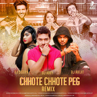 Chhote Chhote Peg - DJ Abby, DJ Sudipa &amp; DJ Avijit Remix by AIDC