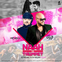 Nahh Vs Trumpets - DJ Kevin J &amp; DJ Milan Remix by AIDC