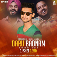 Daru Badnaam (Punjabi Tadka) - DJ SKET Remix by AIDC