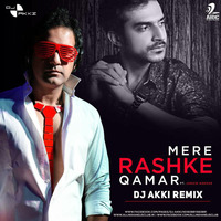 Mere Rashke Qamar (Remix) - DJ AKKI by AIDC