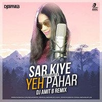 Gauri Amit B - Sar Kiye Yeh Pahar (Cover) - DJ Amit B (Progressive House Remix) by AIDC