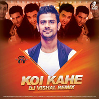 Koi Kahe (Remix) - DJ Vishal Remix.mp3 by AIDC