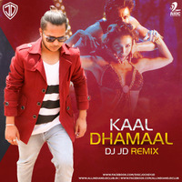Kaal Dhamaal (Remix) - DJ JD by AIDC