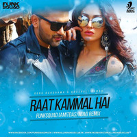 Raat Kamaal Hai (Remix) - Funksquad - Amit Das X NDM by AIDC