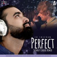 Perfect (Remix) - Sushrut Chalke Remix by AIDC