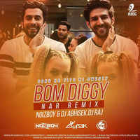 Bom Diggy Diggy (NAR Remix) - Noizboy &amp; DJ Abhisek.DJ Raj by AIDC
