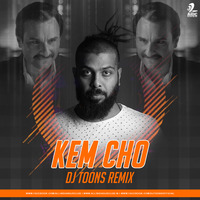 Kem Cho (Remix) - Baazaar - DJ Toons by AIDC