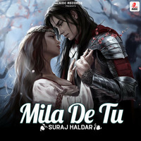 Mila De Tu - Suraj Haldar by AIDC