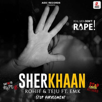 Sherkhaan - Rohit &amp; Teju Ft. EMK by AIDC