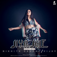 Jiya Jale (Trap Mix) - Nikhita Gandhi - Deejay Vijay by AIDC