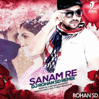 Sanam Re - Dj Rohan SD Remix by AIDC