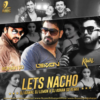Lets Nacho - Lemon, Kawal &amp; Rohan SD Remix by AIDC