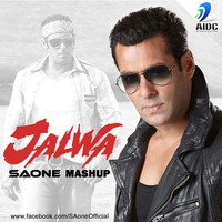 Jalwa (Mashup) - SAONE by AIDC