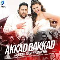 Akkad Bakkad - Dj Vaggy,Stash &amp; Hani Remix (Utg) by AIDC