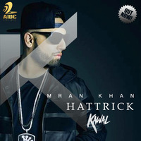 Imran Khan - Hattrick - Kawal (Remix) by AIDC