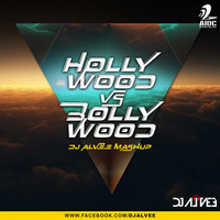 Hollywood vs Bollywood (Mashup) - DJ Alvee by AIDC