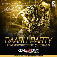 Daaru Party - ConeXXion Brothers (Dutch Mix) by AIDC