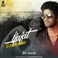 Ijajat - Dj SU3`M Remix by AIDC