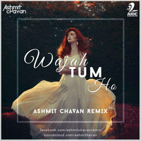 Wajah Tum Ho - Ashmit Chavan Remix by AIDC