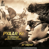 Pyaar Ki (Housefull 3) - DJ Orange (Groove Prince) by AIDC