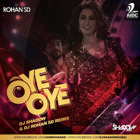 Azhar - Oye Oye - DJ Shadow Dubai &amp; DJ Rohan SD Remix by AIDC