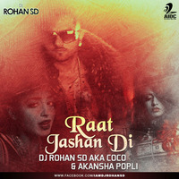 Raat Jashan Di - Dj Rohan SD aka Coco &amp; Akansha Popli by AIDC