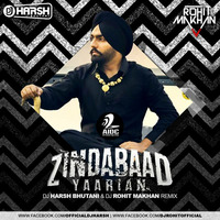Zindabad Yariyan - DJ Harsh Bhutani &amp; Dj Rohit Makhan Remix by AIDC
