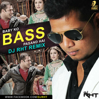 Baby Ko Bass Pasand Hai - DJ RHT Remix by AIDC