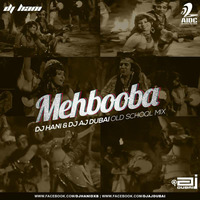 MEHBOOBA - DJ HANI &amp; DJ AJ (OLD SCHOOL MIX) by AIDC